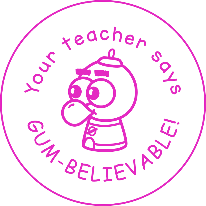 GUM-BELIEVABLE!