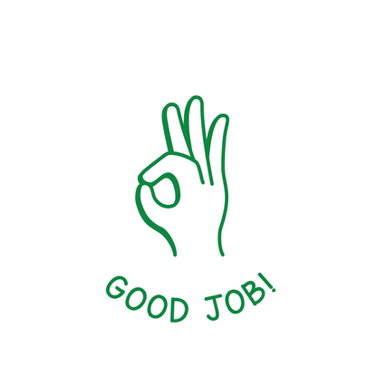 GOOD JOB!