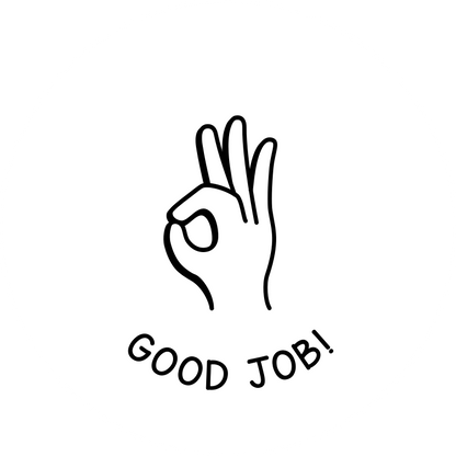 GOOD JOB!