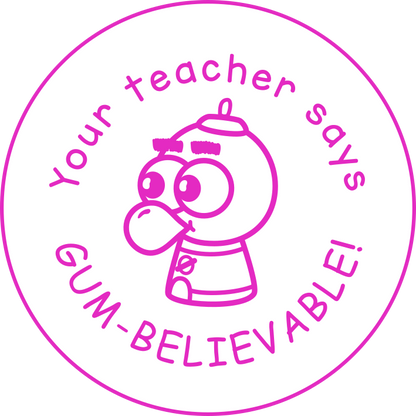 GUM-BELIEVABLE!