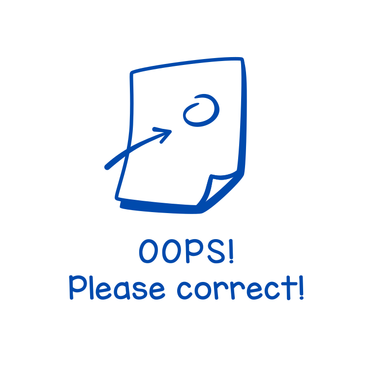 Oops! Please correct!