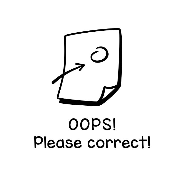Oops! Please correct!