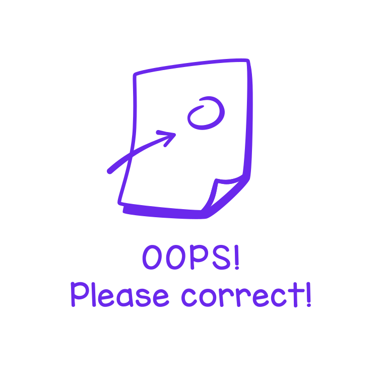 Oops! Please correct!