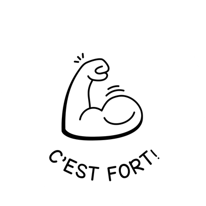 C'EST FORT!