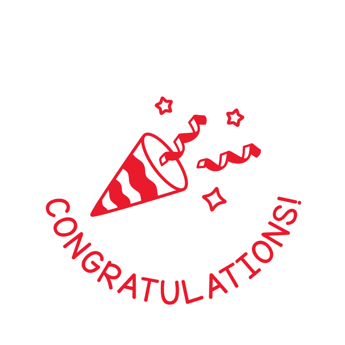 CONGRATULATIONS!