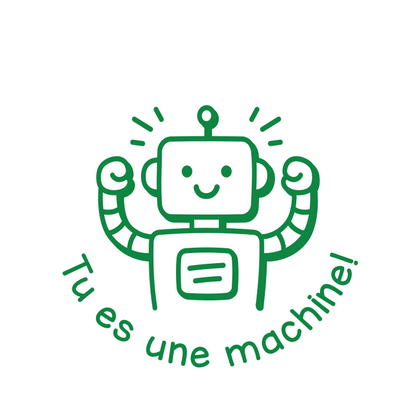 Tu es une machine!